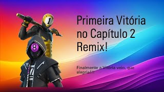 Primeira Vitória no Capítulo 2 Remix [upl. by Warde]