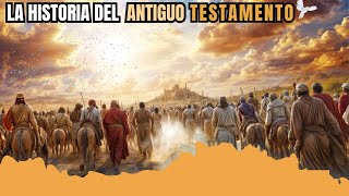 LA HISTORIA COMPLETA DEL ANTIGUO TESTAMENTO [upl. by Enelrahc]