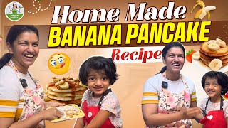 Sitara oda favourite Homemade Banana Pancake recipe Healthy amp Simple snack for kids  Sridevi Ashok [upl. by Neroc406]