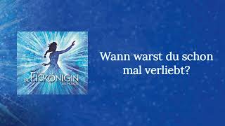 Frozen The Musical German  Hamburg Wann Warst Du Schon Mal Verliebt What Do You Know About Love [upl. by Brendon]