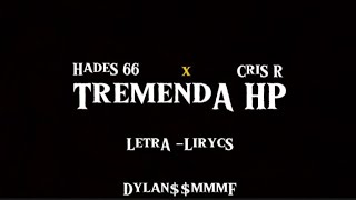 KRIS R ❌ HADES 66  TREMENDA HP 😈LETRA amp VIDEO [upl. by Sitof]