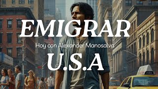 Como emigrar a estados unidos responsablemente [upl. by Ahsekim140]