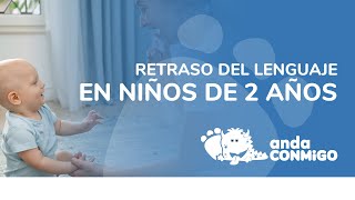 Retraso del Lenguaje en Niños de 2 años [upl. by Tertia713]