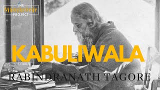 KABULIWALA  Rabindranath Tagore  Hindi Story [upl. by Burrton]