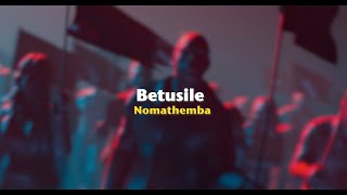 Betusile – Nomathemba Official Lyric Video [upl. by Eenolem]