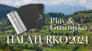 Plav amp Gusinje Halaturko 2024 [upl. by Clementius]