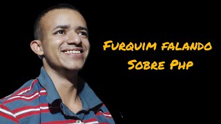 Furquim falando sobre PHP [upl. by Radbun]