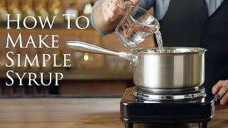 How to Make Simple Syrup  Patrón Tequila [upl. by Melton]