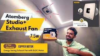 Atomberg Studio Exhaust Fan Installation Guide Review  Energy Saving Exhaust Fan with BLDC Motor [upl. by Emma]