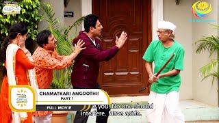 CHAMATKARI ANGOOTHI  FULL MOVIE I PART 1 I FULL MOVIE I Taarak Mehta Ka Ooltah Chashmah [upl. by Nwahsram]