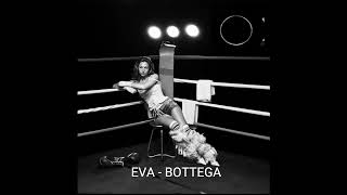 EVA  BOTTEGA THE LORD REMIX [upl. by Wesley657]