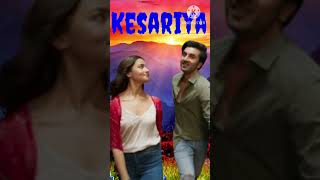 KesariyaRanbir KapoorAliya BhattArijit SinghPritamAmitabh Bhattacharya [upl. by Jamesy]