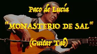 Paco de Lucía  “Monasterio de Sal”  Guitar Tab ♬ [upl. by Enytsirhc]