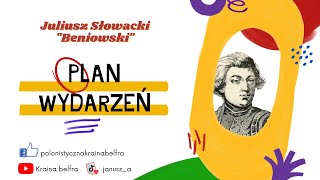 Juliusz Słowacki quotBeniowskiquot Plan wydarzeń [upl. by Anim]