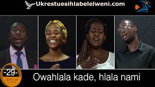 Hlala Nami  Ukrestu esihlabelelweni 29  Abide with me hymn [upl. by Nelyk]