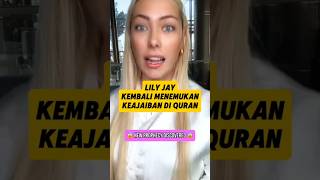 LILY JAY KEMBALI MENEMUKAN KEAJAIBAN DI DALAM ALQURAN lilyjay quran [upl. by Aissyla501]