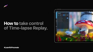 How to take control of Timelapse Replay in Procreate [upl. by Nairehs]