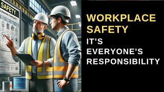 Workplace Safety Tips Safety is Everyones Responsibility [upl. by Wooster896]