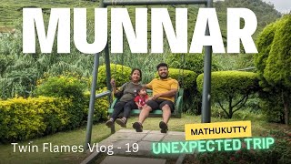 Unexpected Trip  Munnar Vlog  Twin flames Vlog 19  with Mathukutty [upl. by Garland852]