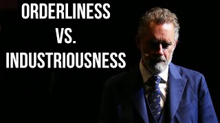 Orderliness Vs Industriousness  Jordan Peterson [upl. by Grover]