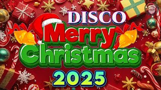 🍀🎄🤩Top Best Christmas Songs Remix 2025💕Disco Christmas Songs Medley🎅Best Music for Christmas Season✅ [upl. by Enyluqcaj]