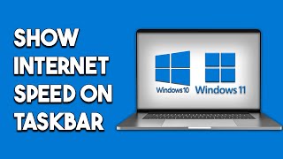 How To Show Internet Speed On Taskbar On Windows 1011 [upl. by Pasadis177]