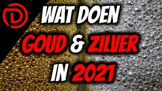 Wat doet de GOUD en ZILVER prijs in 2021 [upl. by Etnovahs]