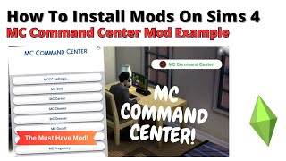 How To Install The Mc Command Center Mod For Sims 4  2024 [upl. by Heurlin]