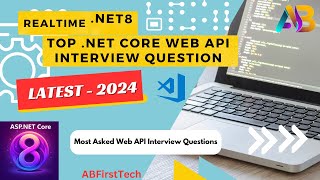 Net 8 core web api interview questions and answers  aspnet core web api  Faqs  2024 [upl. by Akemal545]