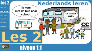 A1 LES 2 Dit ben ik Mijn stad gezin vervoer  gaan komen  hebben zijn  Nederlands leren NT2 11 [upl. by Setsero294]