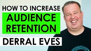 How to Increase Audience Retention Grow Your YouTube Channel Fast — Derral Eves Interview [upl. by Formica437]