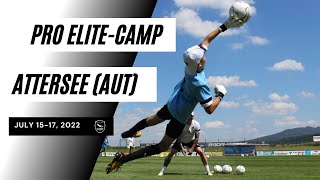 Pro Elite Goalkeeper Camp Kammer am Attersee July 1517 2022 [upl. by Akimak296]