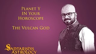 Research On New Planet Y  The Vulcan God  In Your Horoscope [upl. by Lowery]