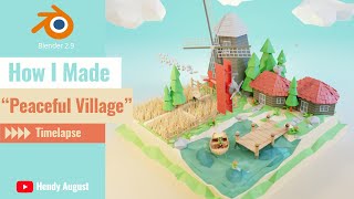 quotPeaceful Villagequot  Blender  Timelapse [upl. by Chaim829]