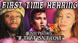 Elvis Presleys quotIf That Isnt Lovequot REACTION MINDBLOWING [upl. by Ahsineg154]