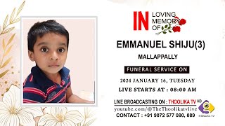 EMMANUEL SHIJU3 FUNERAL SERVICE  LIVE ON 16 01 2024 [upl. by Dunn]