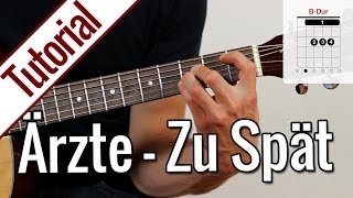 Die Ärzte  Zu Spät  Gitarren Tutorial Deutsch [upl. by Talbot]