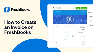 How to Create an Invoice on FreshBooks  FreshBooks Accounting [upl. by Asenej]