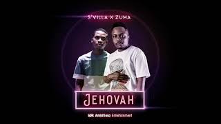 SVilla  Jehova Ft Zuma Official Audio [upl. by Ladonna]