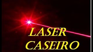 laser caseiro faça você mesmo Homemade laser do it yourself [upl. by Acirretahs]