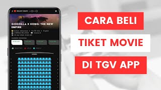 Cara Beli Tiket Wayang TGV Cinemas Secara Online Di TGV Mobile App l Buy Booking Movie Tickets [upl. by Anecuza]