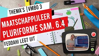 MAATSCHAPPIJLEER  VMBO 3  PLURIFORME SAMENLEVING  64 [upl. by Jenn]