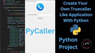 Python Project Create a Truecallerlike GUI Application with Python [upl. by Percy]