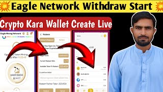 Eagle Network Withdraw To Cryptokara Wallet💥 How To Create Crypto Kara Wallet 💥 Eagle Network [upl. by Yates]