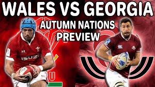 WALES v GEORGIA Preview  Autumn Internationals 2022  Team Announcement Squad News Rugby [upl. by Nnaillek]