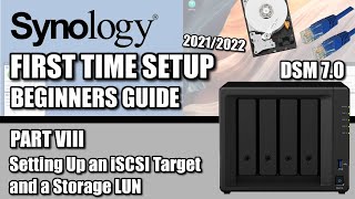 Synology NAS Setup Guide 2022 8  Setting Up an iSCSI Target and a Storage LUN [upl. by Llenrod955]