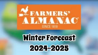 Farmers’ Almanac Winter Forecast 20242025  Overview Thoughts and Opinions [upl. by Adnawyt]