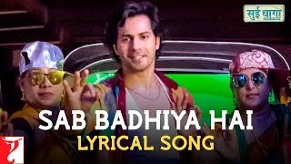 Lyrical  Sab Badhiya Hai Song With Lyrics  Sui Dhaaga  Anu Malik  Varun Grover [upl. by Eliathas]