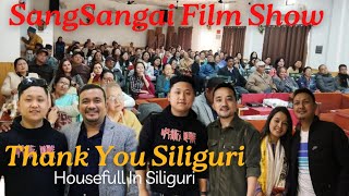 SangSangai Housefull In Siliguri  Film Show ThankYou Siligurisuruproductionfilms SOUGATVLOGS [upl. by Noelle]