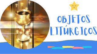 Catequesis Litúrgica OBJETOS LITÚRGICOS📔❤⛪ [upl. by Irep]